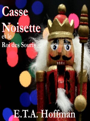 cover image of Casse Noisette et Le Roi Des Souris